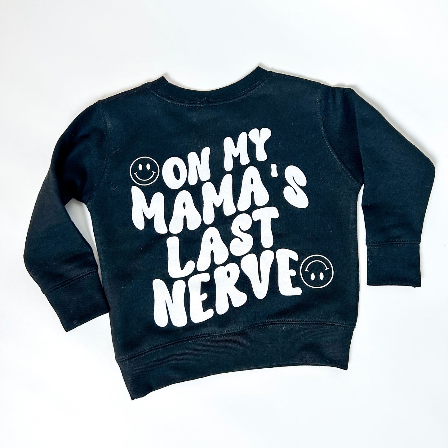 Mama's Last Nerve Crewneck