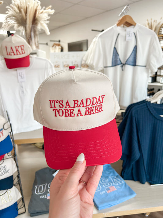 Bad Day To Be A Beer Embroidered Hat