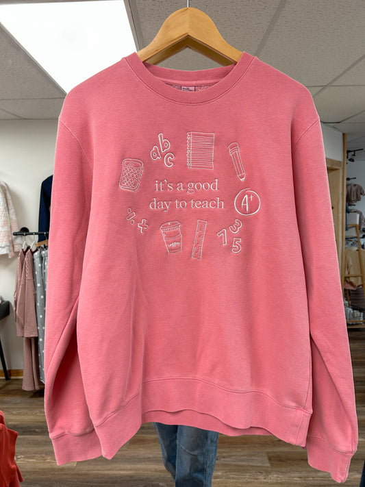 Good Day To Teach Embroidered Crewneck
